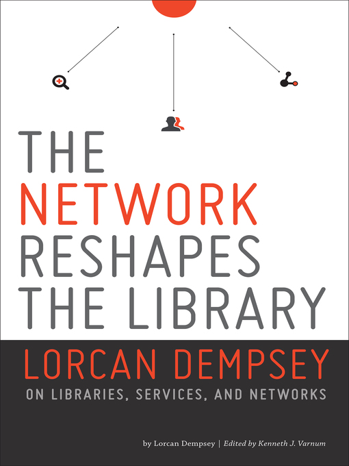 Cover image for The Network Reshapes the Library